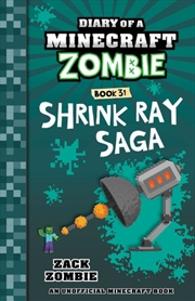 Diary Of A Minecraft Zombie #31: Shrink Ray Saga | Paperback Book