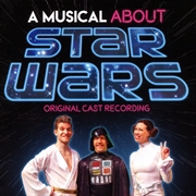 Musical About Star Wars (Original Cast Recording) | CD