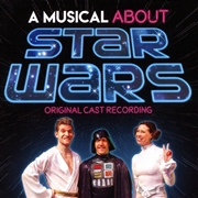 Buy Musical About Star Wars (Original Cast Recording) 