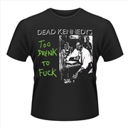 Buy Dead Kennedys Too Drunk To Fuck Single Unisex Size Medium Tshirt