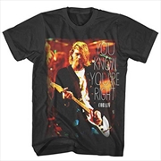Buy Kurt Cobain You Know Youre Right Size Xl Tshirt