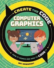 Buy Create The Code Computer Graphics