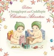 Buy A Snugglepot and Cuddlepie Christmas Adventure (May Gibbs Gumnut Babies)