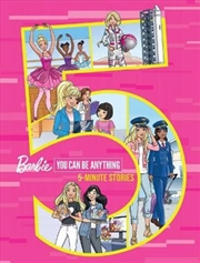Buy Barbie You Can Be Anything 5-Minute Stories