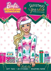 Barbie Dreamhouse Adventures Christmas Sparkle Sticker Activity Book (Mattel) | Paperback Book