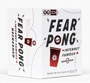 Buy Fear Pong Internet Famous Refreshed