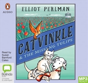 Buy Catvinkle and the Missing Tulips