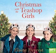 Christmas With The Teashop Girls (MP3) | Audio Book