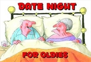 Buy Date Night For Oldies Book