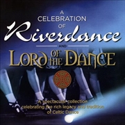 Buy Celebration Of Riverdance & Lord Of Dance