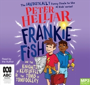 Buy Frankie Fish and the Knights of Kerfuffle & the Tomb of Tomfoolery
