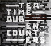 Buy Teatime Dub Encounters