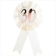 Buy 30th Birthday Rose Gold on White Rosette Badge