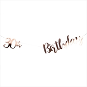 Buy 30th Birthday Rose Gold Bunting