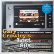 Buy Gary Crowleys Lost 80si
