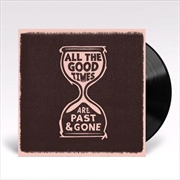 All The Good Times | Vinyl