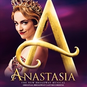 Buy Anastasia (Original Broadway Cast Recording)