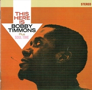 Buy This Here Is Bobby Timmons / Soul Time