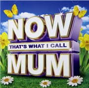 Buy Now Thats What I Call Mum