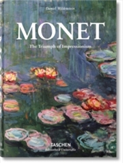 Monet. The Triumph of Impressionism | Hardback Book