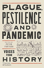 Buy Plague, Pestilence and Pandemic: Voices from History