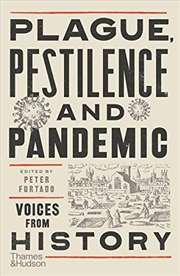 Plague, Pestilence and Pandemic: Voices from History | Paperback Book