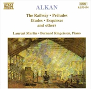 Buy Alkan: Railway/Preludes/Etudes/Esquisses & Others