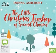 Little Christmas Teashop Of Second Chances | Audio Book