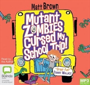 Buy Mutant Zombies Cursed My School Trip