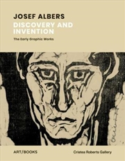 Buy Josef Albers : Discovery And Invention - The Early Graphic Works