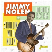 Buy Strollin With Nolen: Hot Guitar 1953-1962