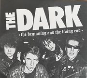 Buy Dark: The Beginning And The Li