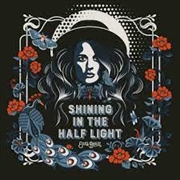 Shining In The Half Light | Vinyl