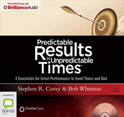 Buy Predictable Results in Unpredictable Times