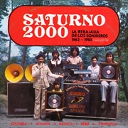 Buy Saturno 2000 - La Rebajada De Los Sonideros 1962 - 1983