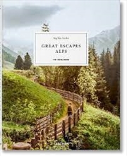 Great Escapes Alps Hotel Book | Hardback Book