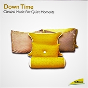Buy Down Time: Classical Music For Quiet Moments