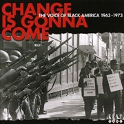 Buy Change Is Gonna Come- The Voice Of Black America 1963-1973