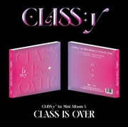 Buy Class Is Over - 1st Mini Album