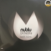 Buy Nublu Orchestra Conducted By Butch Morris