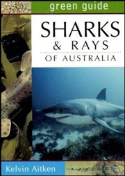 Buy Green Guide Sharks & Rays of Australia