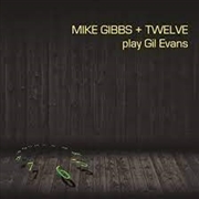 Buy Mike Gibbs / 12 Play Gil Evans