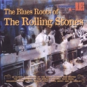 Buy Blues Roots Of The Rolling Stones
