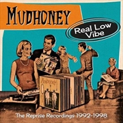Buy Mudhoney - Real Low Vibe - The Reprise Recordings 1992-1998