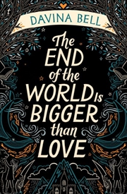 Buy The End of the World Is Bigger than Love