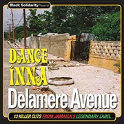Black Solidarity Presents Dance Inna Delamere Avenue | Vinyl