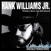 Buy Whiskey Bent & Hell Bound