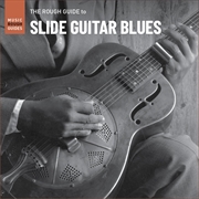 Buy Rough Guide To Slide Guitar Blues