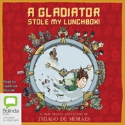 Buy A Gladiator Stole My Lunchbox!