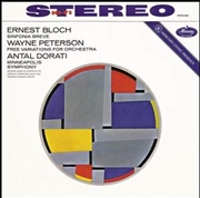 Buy Bloch - Sinfonia Breve & Wayne Peterson - Variations For Orchestra